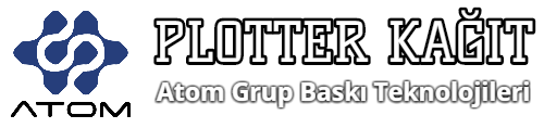 Plotter Kağıt Satış | Atom Grup Baskı Teknolojileri